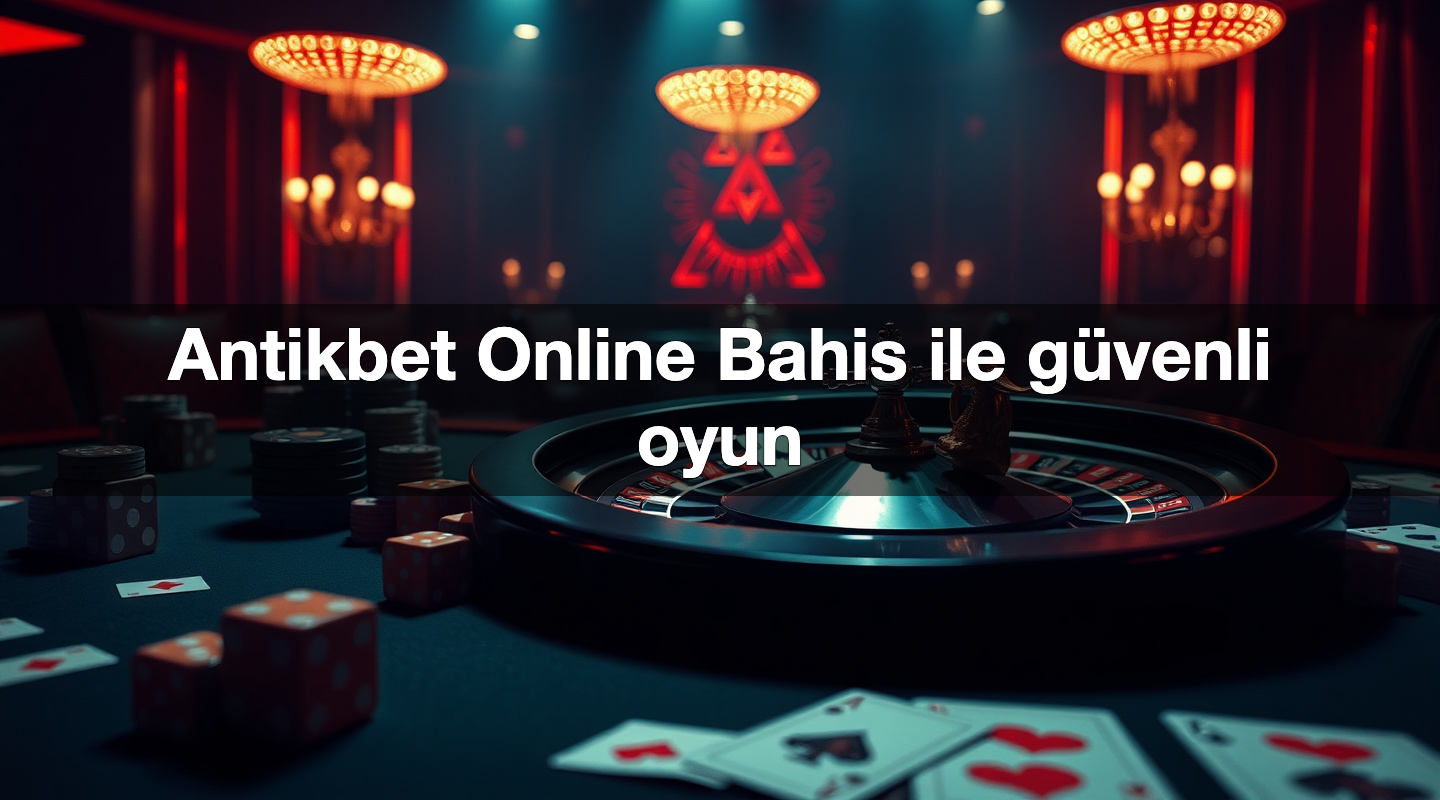 antikbet online bahis ile g venli oyun 1786962639879